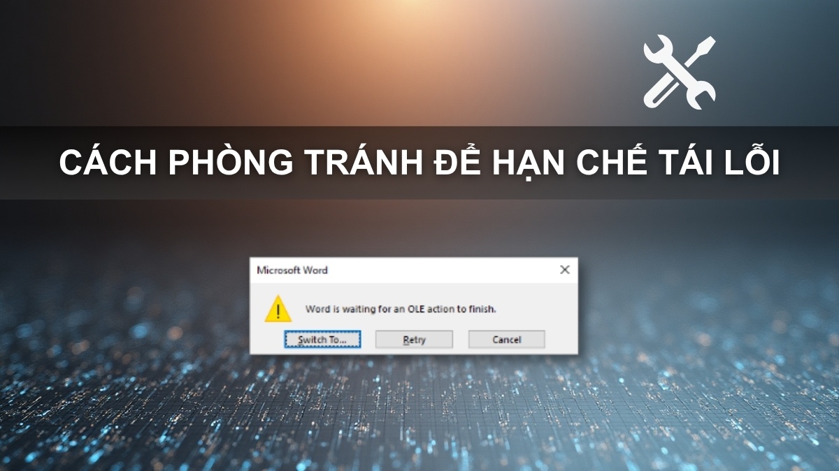 Cách khắc phục Word Is Waiting For An Ole Action To Finish